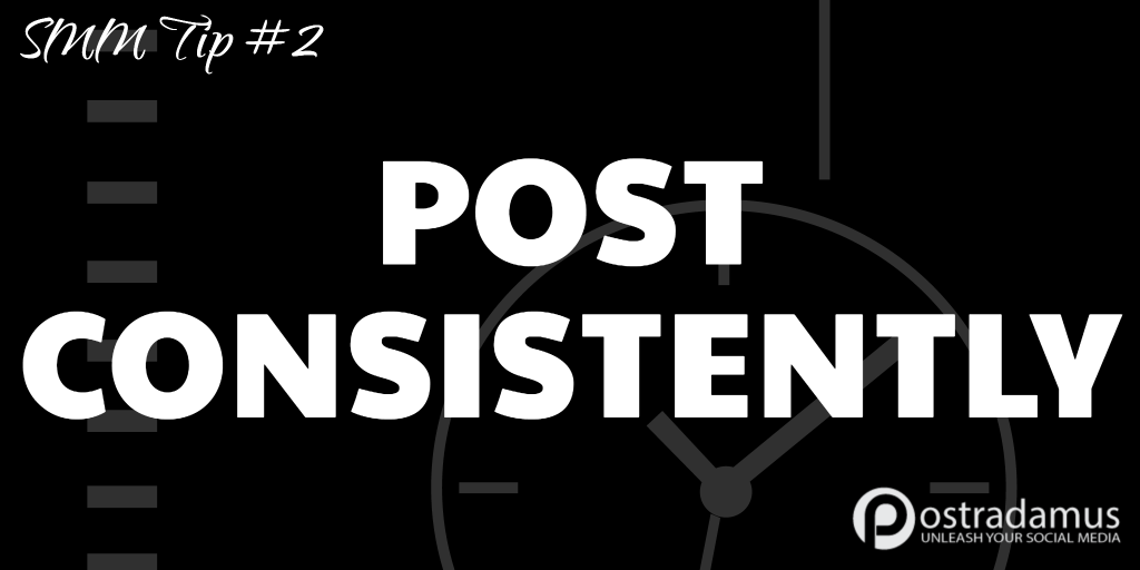 Postradamus Social Media Tip 2: Post consistently